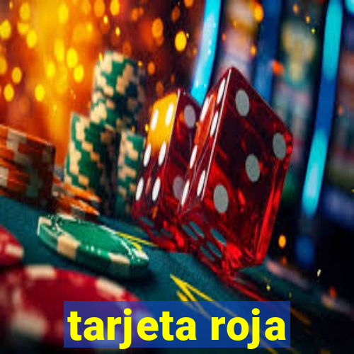 tarjeta roja